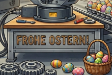Frohe Ostern von Dessl Maschinenbau!
